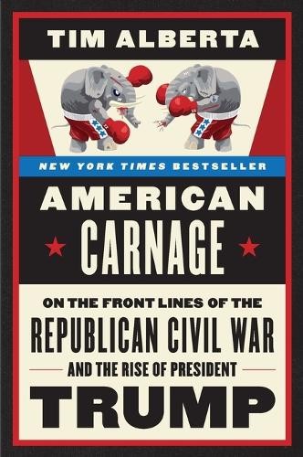 Tim Alberta American Carnage (Paperback) (UK IMPORT)