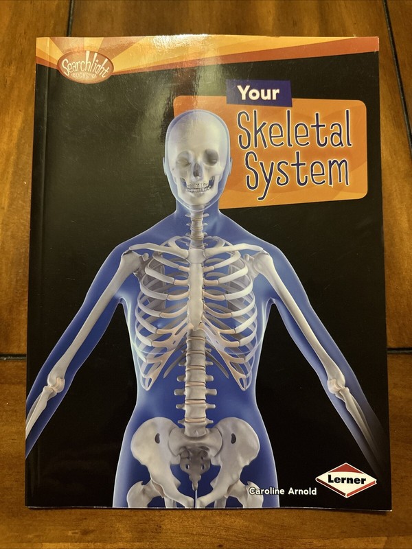 Your Skeletal System by Arnold, Caroline