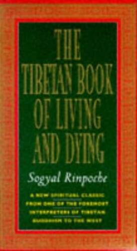 The Tibetan Book of Living and Dying – Paperback By SOGYAL RINPOCHE – GOOD