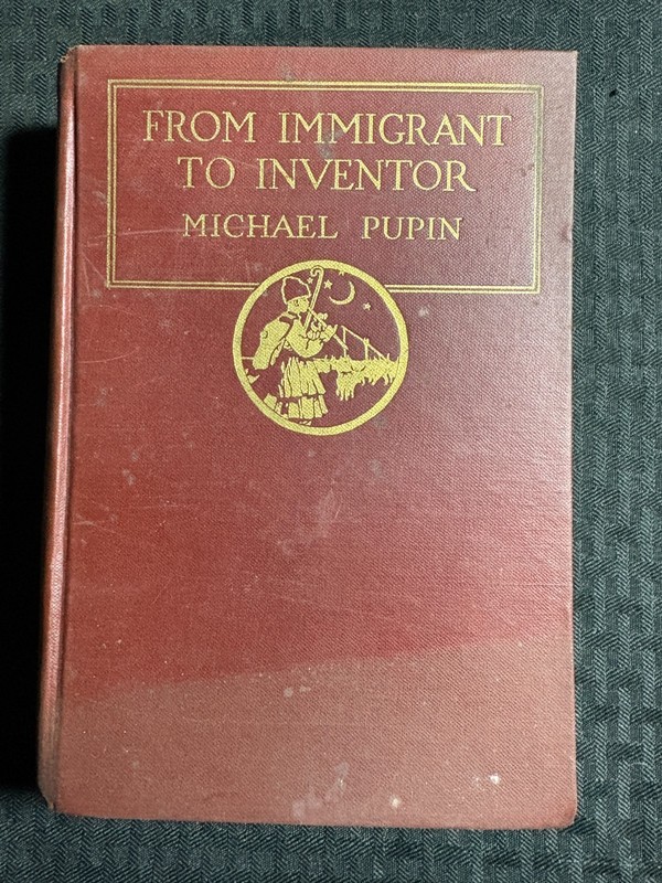 1926 FROM IMMIGRANT TO INVENTOR by Michael Pupin HC VG 4.0 Scribner’s RP