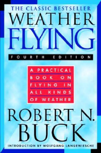 Weather Flying – Hardcover By Buck, Robert – VERY GOOD