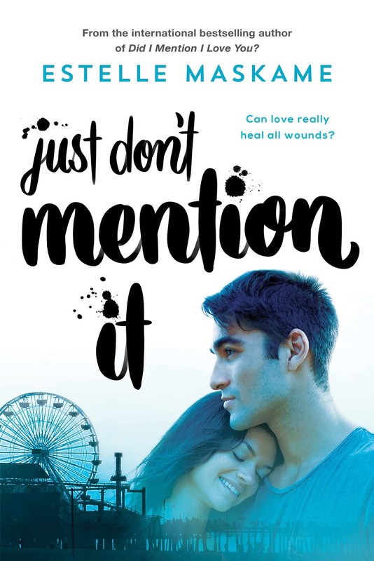 Just Don’t Mention It: A Forbidden YA Romance About Trauma, Healing, and Hop…