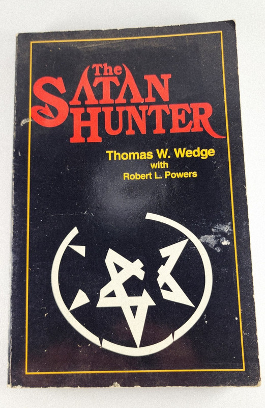 THE SATAN HUNTER Thomas W. Wedge R. L. Powers 1992 SIGNED Rare