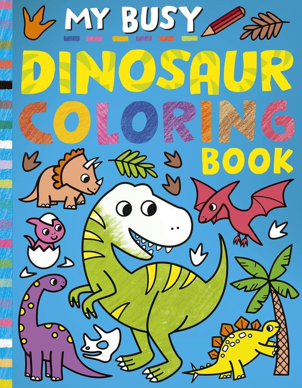 My Busy Dinosaur Coloring Book (My Busy Coloring) – paperback Tiger Tales|Hu…