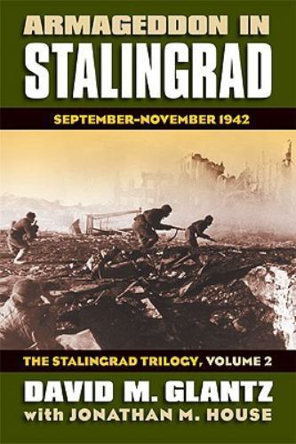 Armageddon in Stalingrad: September-November 1942, The Stalingrad Trilogy, Volum