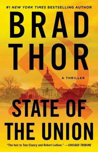 State of the Union: A Thriller (The Scot Harvath Series), Thor, Brad, Very Good