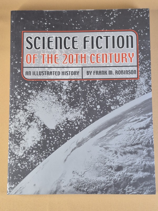 Science Fiction of the 20th Century: An Illustrated History - Frank M. Robinson gallery