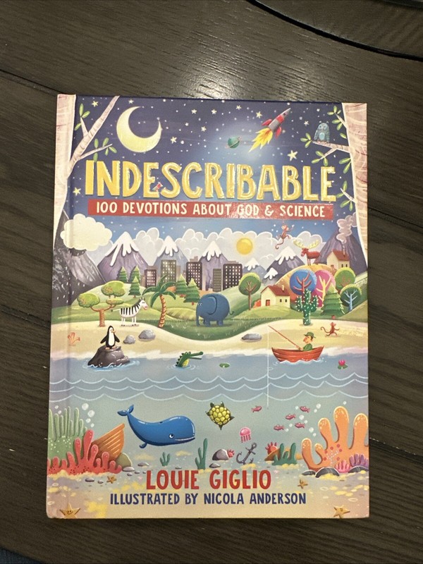 Indescribable : 100 Devotions for Kids about God and Science by Louie Giglio NEW