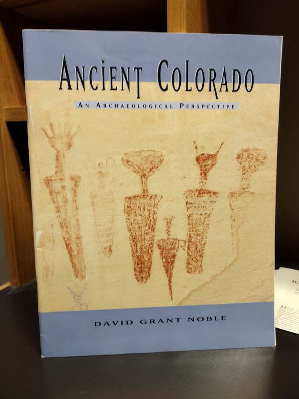 Ancient Colorado : An Archaeological Perspective by David Grant Noble (2003,…