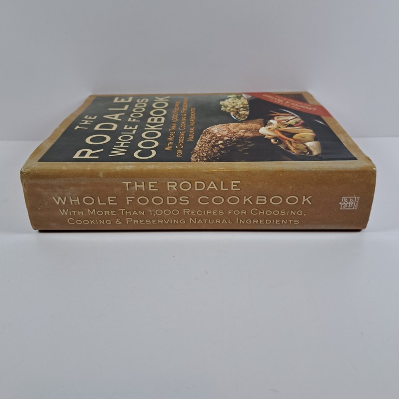 The Rodale Whole Foods Cookbook More than 1000 Recipes Classic Guide Photo HC DC gallery