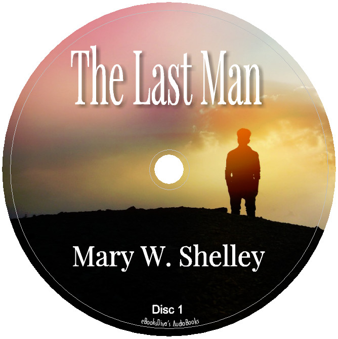 The Last Man, Vol 1 Mary Shelley Science Fiction Audiobooks in 9 Audio CDs