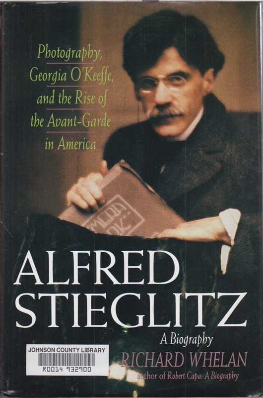 Alfred Stieglitz: A Biography By Whelan, Richard
