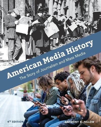 Anthony R Fellow American Media History (Paperback)