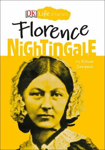 DK Life Stories: Florence Nightingale by