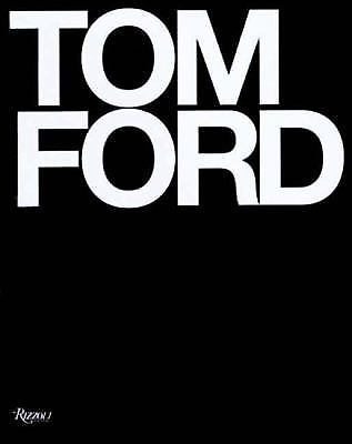 Tom Ford by Bridget Foley (0847826694) Hardcover