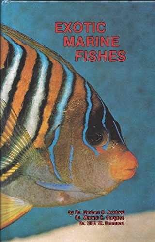 Exotic Marine Fishes – Hardcover, by Axelrod Herbert R.; Burgess – Very Good